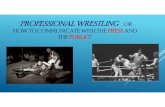 Professional Wrestling - PPT Presentation - May 2018 [Read ...midatlantic.apwa.net/Content/Chapters/midatlantic.apwa.net/File/2018 Technical...Title: Microsoft PowerPoint - Professional