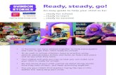 SWINDON Ready, steady, go! STORIES€¦ · Ready, steady, go! An easy guide to help your child to be: …ready for school …ready to learn …ready to succeed • In Swindon, we