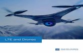 LTE and Drones - Global Semiconductor Alliance...networks. We explored interference mitigation techniques for both the downlink (to protect aerial devices) and the uplink (to protect