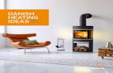 DANISH HEATING IDEAS 2015 2016 - The Fireplace Room · offering our customers the best wood-burning stoves on the market, paying particular attention to design, innovation and user-friendliness.