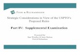 Strategic Considerations in View of the USPTOâ€™s Proposed Rules Supplemental Examination By PTO Supplemental