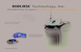 Technology, Inc.annualreports.co.uk/HostedData/AnnualReportArchive/b/NASDAQ_BI… · new ﬂagship laser system, the Waterlase iPlus™, the most advanced dental laser ever conceived,