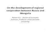 3. On the development of regional cooperation between ...regional.nda.gov.mn/backend/f/dp834cO4Ed.pdf · international cooperation between the border regions of Russia and Mongolia