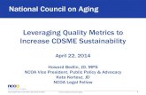 National Council on Aging Leveraging Quality Metrics to Increase … · 2019. 2. 4. · • Medicare publishes quality ratings of Medicare health and prescription drug plans which