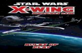 Star Wars: X-Wing Miniatures Game Rulebook - 1jour-1jeu · 2019. 2. 28. · 2 Game Overview Welcome to X-Wing, an exciting, fast-paced dogfighting game set in the Star Wars universe.