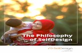 The Philosophy of SelfDesign - SelfDesign Learning Foundation · The model aims to develop a sense of personal agency, ongoing curiosity and creativity, collaboration, and a lifelong