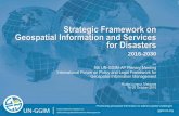 Strategic Framework on Geospatial Information and Services ...ggim.un.org/ggim_20171012/docs/meetings/UN GGIM AP...2017/10/12  · Services to Support Emergency Response Review of