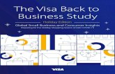 The Visa Back toBusiness Study...The Visa Back to Business Study, Holiday Edition, intends to help SMBs prepare for this critical time by educating business owners on new and emerging