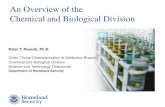 Chemcial and Biological Division Overview...An Overview of the Chemical and Biological Division Peter T. Pesenti, Ph.D. Chief, Threat Characterization & Attribution Branch Chemical
