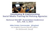 Developing & Implementing Social Media Training for Policing Agencies Media... · 2017. 3. 6. · Social Media Training for Policing Agencies National Sheriffs’ Association Conference