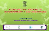 Prakash Nelliyat National Biodiversity Authority · Garcinia Cambogia (Input Output) Valuation for non-marketed services Travel Cost Method Use to determine the recreation value of