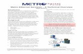 Metro Ethernet Services - A Technical Overviejakab/edu/litr/Aggreg/CarrierEthernet/MEF_metro... · Metro Ethernet Services – A Technical Overview Ralph Santitoro Introduction This