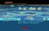 Drought, Desertification and Water ScarcityThe planet we live on is abundantly supplied with water. Oceans cover 70 per cent of the earth’s surface and these contain 97 per cent