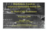 Mindfulness: A path to reciprocal relationshiprelationship ...practitionerrenewal.ca/documents/MindfulnessSPHCME... · Mindfulness Mindfulness is ability to pay attention on purpose