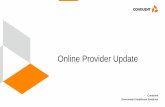 Online Provider Update - nmmedicaid.portal.conduent.com · We will review the following: • Advantages of submitting provider updates online ... • NPI, License, Certificate or