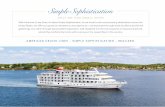 Simple Sophistication · Simple Sophistication ONLY ON OUR SMALL SHIPS With American Cruise Lines, it’s about Simple Sophistication. As we travel to the most amazing destinations