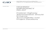 GAO-20-32, HIGHWAY EMERGENCY RELIEF: Federal Highway ... · emergency repairs can increase the federal fiscal exposure in disasters. Had FHWA classified the ferry project as a permanent