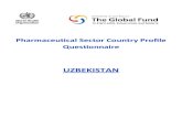 UZBEKISTAN - WHO...UZBEKISTAN. Pharmaceutical Sector Country Profile Questionnaire. Final Version. Page 2 The Pharmaceutical Sector Country Profile Survey . 1. Background and Rationale: