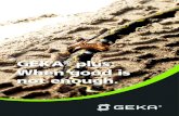 GEKA plus: When good is not enough. · GEKA®: The Original since 1928. We have a long tradition of being fit for the future. GEKA® has been standing for innovative products, reliable