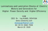 Laminations and Lamination Stacks of Electric Motors and ......Laminations and Lamination Stacks of Electric Motors and Generators for Higher Power Density and Higher Efficiency VAM