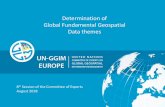 Determination of Global Fundamental Geospatial Data themesggim.un.org/meetings/GGIM-committee/8th-Session/... · Europe and presented at 5th Session of the Committee of Experts There