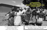 ICA HOUSING Conference “Advancing Women’s Rights through …... · 2017. 3. 17. · From the water business, she has managed to raise enough deposit to afford an incremental ...