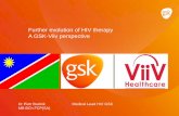 Further evolution of HIV therapy A GSK-Viiv perspective...-Well-established and favorable RPV safety profile •HIV PrEP –CAB LA monotherapy, dosed IM once every 2-3 months, to reduce