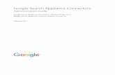 Administration Guide for Google Connectors 4.1...the Google Search Appliance to crawl and index content from a Documentum repository. For more information, see Deploying the Connector