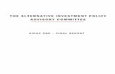 THE ALTERNATIVE INVESTMENT POLICY ADVISORY COMMITTEE · The proposals contained in this AIPAC ONE - FINAL REPORT of the Alternative Investment Policy Advisory Committee (AIPAC) report