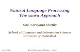 Natural Language Processing The saara Approachltrc.iiit.ac.in/iasnlp2014/slides/lecture/knm_saara.pdf · July 2014 Kavi Narayana Murthy - UoH The saara Approach Given a sentence,
