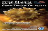Field Manual for the Investigation of Coral Disease Outbreaks€¦ · investigation will, of course, have its own unique features, requiring that some flexibility be incorporated