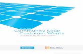 Community Solar Customer Wants · 2016. 10. 11. · panels from a large solar array in your community for 25 years. Your monthly electric bill will indicate how much electricity your