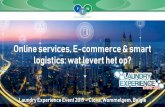 Online services, E-commerce & smart logistics: wat levert ......Stronger connection to your customer –better competitive position. Sustainable (last mile) logistics now and in the