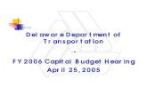 Delaware Department of Transportation FY 2006 Capital ......EX.1-95 SBR (4-LANES) EX.1-95 NBR (4-LANES)Shldr. Shldr. 14’ 5 th Lane 12’ 5 th Lane 12’ New Shldr. 14’ 4’ MSE