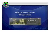 APOLLO GX50/55 GPS IFR Operations - Civil Air PatrolAPOLLO GX50/55 GPS IFR Operations. Introduction This presentation is designed to introduce the IFR functions of the GX50/55 GPS