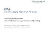Deepening alignment via institutional cooperation and funding€¦ · JPI Urban Europe Action Lines • Megatrend study • Alignment of national programmes • Strategic Research
