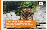 Don’t Flush Tiger Forests - WWF · 2012. 4. 11. · (Australia), H&M Group, Mattel, Disney, Hugo Boss, Volkswagen, Office Max, Hasbro, Woolworth Ltd. (Australia) and Fuji Xerox.10