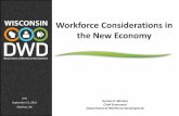 Workforce Considerations in the New Economy · 13/09/2016  · The New Economy . 9 Source: Office of Economic Advisors Nursing Workforce in Wisconsin . The New Economy . Workforce