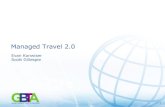 Managed Travel 2 - WordPress.com · Managed Travel 2.0 Goals:Goals: 1. Ensure travel done safely within budget 2. Get relevant data 3. Maximize traveler freedom and productivityprocesses