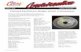 Finned Aluminum Brake Drum ConversionUse 2" x 9-1/2" dia (p/n 1255496) GM aluminum rear brake drum (Hollander Interchange Code Number 533-01132) from: