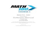 Course I Software Manual...learning experience and motivate students to learn. MATH 180 Course I student software consists of nine units, or Blocks, of instruction. Each Block contains