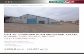 Norwich, Guardian Rd Ind Est€¦ · Guardian Road Industrial Estate. The building is of steel frame construction with a light steel truss roof incorporating translucent light panels