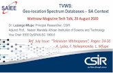LMFUPE WattNow Webibar 20 2020 Finall · 2020. 8. 24. · TVWS: Geo-location Spectrum Databases – SA Context – Dr. LuzangoMfupe: Principal A CSIR 5G Play AreaResearcher,CSIR Adjunct