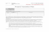 Project Transition Plan - Project Management Training ...cvr-it.com/Samples/XTransitionPlanTemplate.pdf · Project Transition Plan Project Name: Prepared by: Date (MM/DD/YYYY): Version