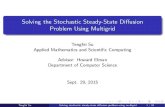 Solving the Stochastic Steady-State Diffusion Problem Using ... rvbalan/TEACHING/AMSC663Fall2015...