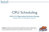 CPU Schedulingcsci315s20.courses.bucknell.edu/files/2020/09/cpusched.pdfScheduling Criteria These are performance metrics such as: • CPU utilization – high is good; the system