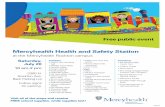 Mercyhealth Health and Safety Station...• YMCA rock climbing wall • Healthy snack ideas • Growth charts • Finger castings • Face painting ... • Pet therapy dogs • K9