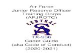 Air Force Junior Reserve Officer Training Corps (AFJROTC)€¦ · - Cadets have the opportunity to attend the yearly Military Ball, Dining-Out/Awards Banquet & march in the Homecoming,