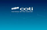 COTI MainNet RoadmapCOTI is introducing an innovative DAG-based distributed ledger technology as its base layer protocol, ... connectivity is introduced in COTI by the employment of