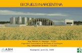 BIOFUELS IN ARGENTINA - IFAMA · Argentina due to the validity of politically managed prices for the latter • The mandatory blend assures a market of 800,000 mt3 per year, equivalent
